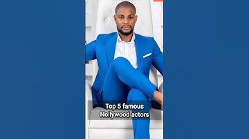 Top 5 famous Nollywood actors #celebrity #celebnews #celeb #gistloverblog #nollywoodmovies