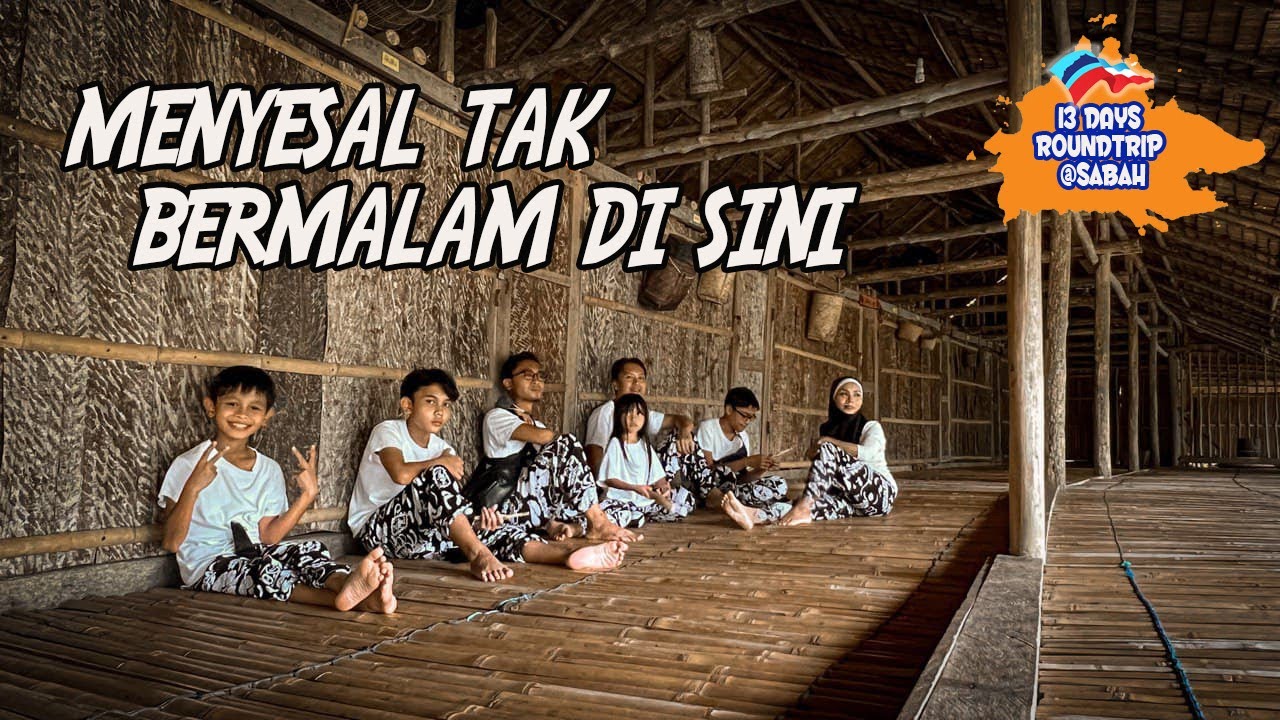 EP16 :   Rumah Panjang Kaum Rungus di Bavanggazo, KUDAT (#89)