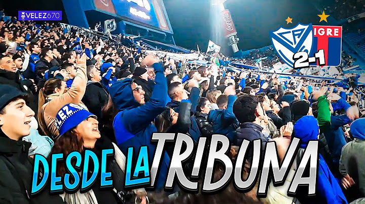 DESDE LA TRIBUNA | ASÍ SE VIVIÓ EL VÉLEZ 2 vs TIGRE 1