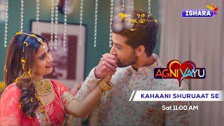 Download Lagu Agni Vayu | Kahaani Shuruaat Se MP3 Download Lagu Agni Vayu | Kahaani Shuruaat Se MP3