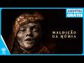 Maldição da Múmia - Amostra Grátis