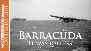 Fairey Barracuda: The troubled torpedo bomber