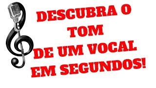 COMO DESCOBRIR O TOM DE QUALQUER VOZ em segundos!