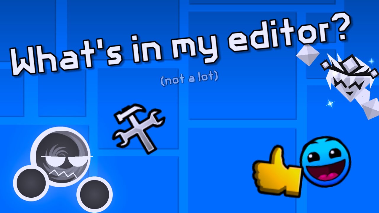 Stuff in my geometry dash editor