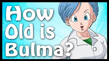 How old is Bulma is DBS?