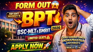 BPT, BMLT & BMRIT  Form Out 😱 | IPU Govt College Admission 2026 | Apply Now Before It’s Late!