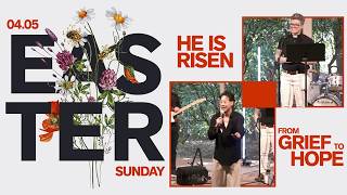 He Is Risen: From Grief to Hope