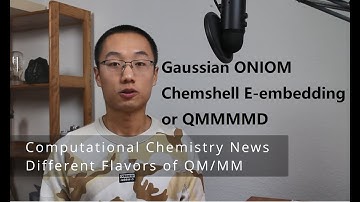 Introduction to flavors of QM/MM Gaussian ONIOM, Chemshell E-embedding, QM/MM MD