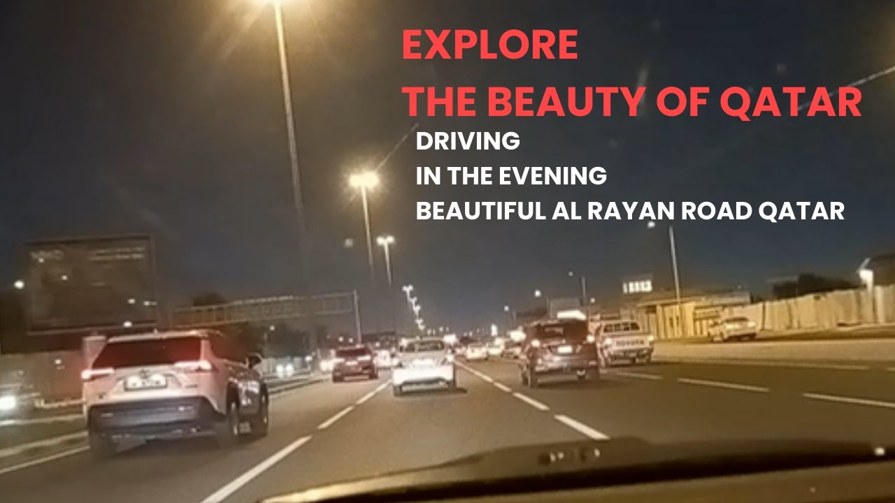 Driving In the Evening Beautiful Al Rayan Road Qatar