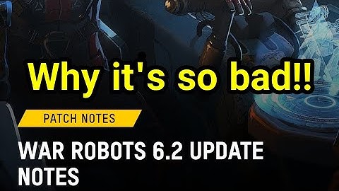 NEW War Robots - Update 6.2: Why it is so bad!!?