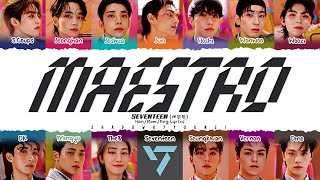 SEVENTEEN 'MAESTRO' Lyrics (세븐틴 MAESTRO 가사) [Color Coded Han_Rom_Eng] | ShadowByYoongi