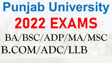 punjab university ba bsc adp b.com adc ma msc llb exams 2022 dates pu exams 2022 ba bsc adp exams pu