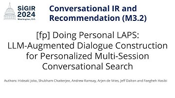 SIGIR 2024 M3.2 [fp] LAPS: LLM-Augmented Dialogue Construction for Personalized Multi-Session CS