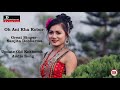 Oh Ani Kha Kobor || Official Kokborok Audio Song || Update Old Kokborok Song Mp3 Song