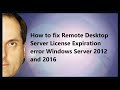 How to fix Remote Desktop Server License Expiration error Windows Server 2022 2019,  2016 and 2012