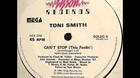 Toni Smith - Can't Stop (This Feelin')