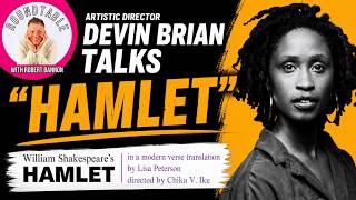 Devin Brian Talks Bringing “Hamlet” To Life With The Acting Company Here On The Roundtable!