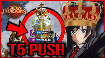 The Push To T5 Starts Now! 【CALL OF DRAGONS】