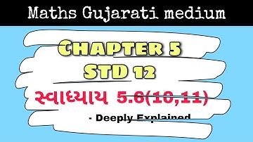 STD 12 maths Chapter 5 Exercise 5.6(10,11) in Gujarati medium #std12maths