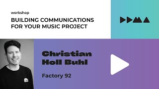 Building communications for your music project: episode 4