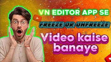 VN Video Editor se Freeze Frame Video kaise Banaye 🔥 | Duet Video kaise banaen | short duet video✅