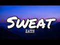 ZAYN - Sweat (Lyrics)
