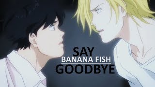 Say Goodbye Banana Fish Amv