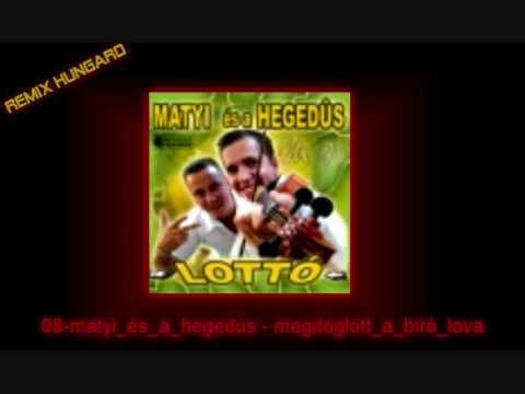 Matyi és A Hegedüs - Megdöglött A Biró Lova 2009