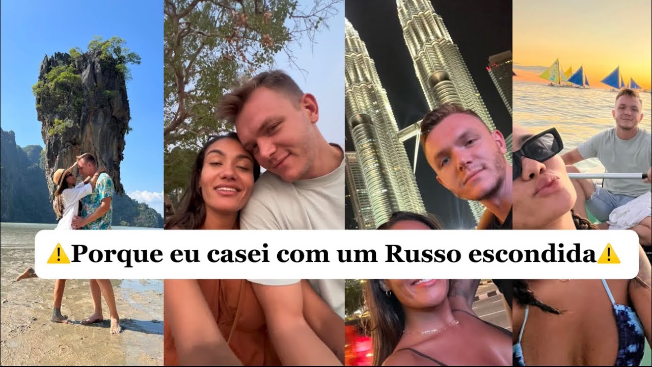 PORQUE EU ESCOLHI CASAR COM UM RUSSO 🇷🇺