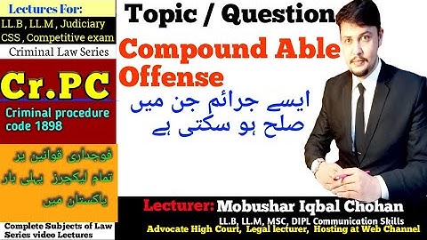 Compoundable Offence | CrPC lectures urdu hindi| criminal law lectures| #mobushar_iqbal_chohan