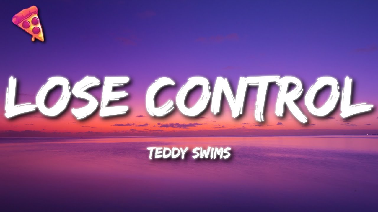 Teddy Swims - Lose Control