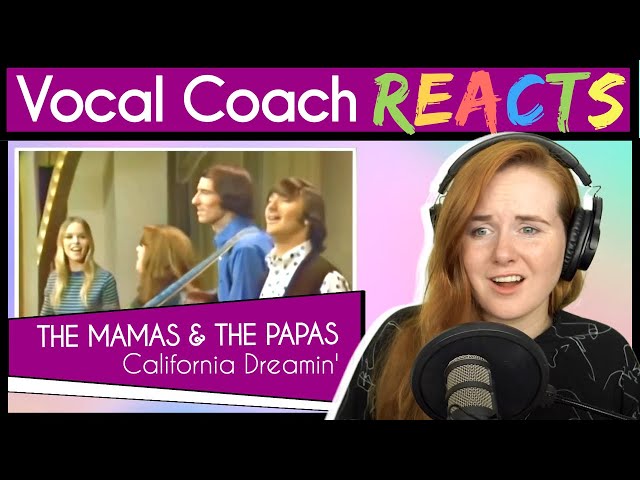 Vocal Coach reacts to The Mamas & The Papas - California Dreamin' class=