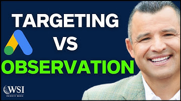 Targeting vs Observation Google Ads TIPS
