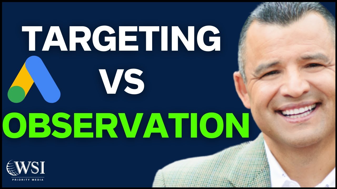 Targeting vs Observation Google Ads TIPS