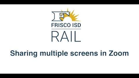 Zoom - Share Multiple Screens at One Time