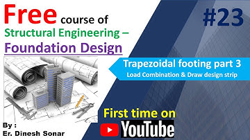07(3) Trapezoidal footing Part 3 - Load combination & Draw design strip