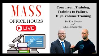 MASS Office Hours Episode 7 (Concurrent Training, Training to Failure, High-Volume Training)