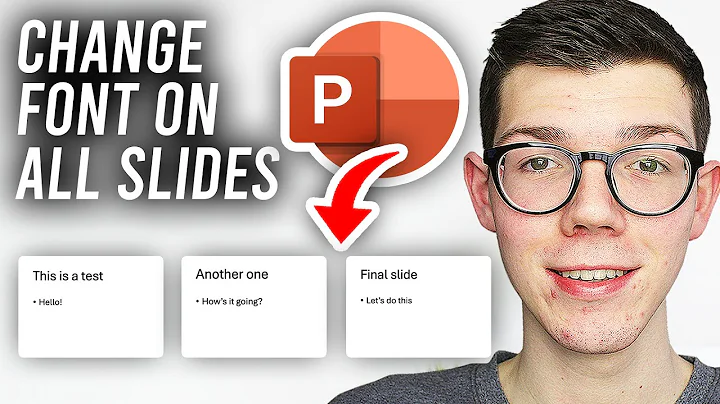How To Change Font On All Slides At Once In Powerpoint - Full Guide