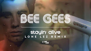 Bee Gees - Stayin' Alive (House Remix)