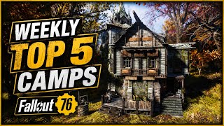 Fallout 76 Weekly TOP 5 CAMPS! 