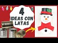 4 Manualidades navideñas con latas de atún - Ideas para Navidad con latas