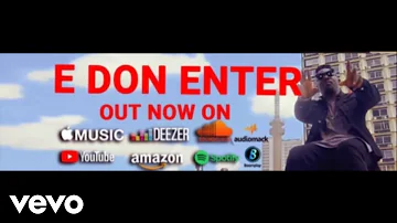 Obas Kokoma - E Don Enter (Official Video)