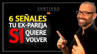 6 Señales, (tu EX Pareja SI quiere REGRESAR CONTIGO) by Santiago de Castro 21,649 views 2 years ago 9 minutes, 14 seconds