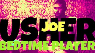 Usher x Joe - Bedtime Player