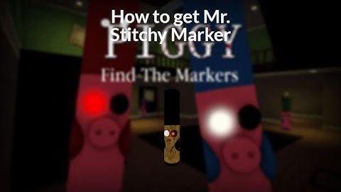 How to get Mr. Stitchy Marker in Roblox - Piggy: Find the Markers