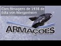 Armaes  documentrio tv ufsc com filmagens de 1938 de edla von wangenheim por dbrancorcarvalho
