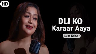 Dil Ko Karaar Aaya (LYRICS) । Neha Kakkar