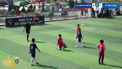 🎥VÒNG III: U11 BÓNG ĐÁ TRẺ HVL 🆚 U11 T&T BẮC GIANG