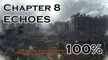 Metro: Last Light | Chapter 8: ECHOES | 100% Full Game Gameplay Walkthrough PC