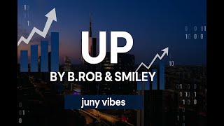UP BY B.ROB &amp; SMILEY | Official Lyrics Video